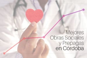 Descubrí las mejores prepagas y obras sociales en Córdoba